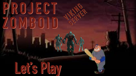 Project Zomboid Final Days Server Let's Build a Fort