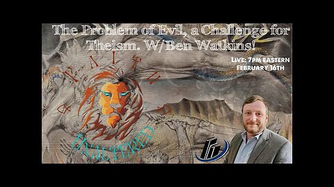The Problem of Evil (with famous Atheist Ben Watkins)