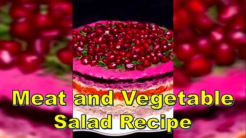 Wholesome Medley: Meat and Veggie Salad Delight-رسپی کیک_سالاد گوشت و سبزیجات #NAZIFOOD