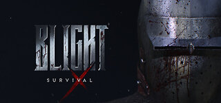 Blight: Survival – Official Gameplay Reveal Trailer