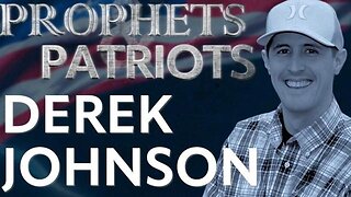 Prophets and Patriots - Episode 50 with Derek Johnson and Steve Shultz