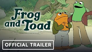 Frog and Toad - Official Season 2 Trailer