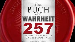 Kreuzzug des Gebets (5): Lob für Gott, den Allerhöchsten (Buch der Wahrheit Nr 257)