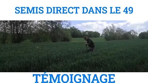 Témoignage d'Emmanuel Landeau, en semis direct à Miré 49 @Chambre d’agriculture Pays de la Loire