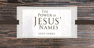 The Power of Jesus' Name - 1/8/2023