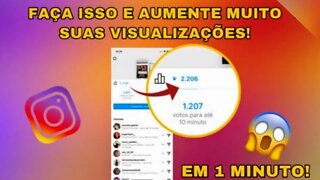 Como ter MUITAS VISUALIZAÇÕES nos STORIES do INSTAGRAM 2022