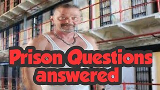 Prison Questions & Answers