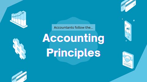What are the Accounting Principles?