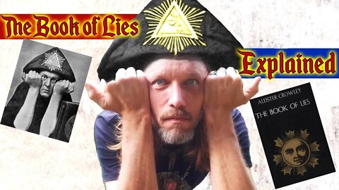 Aleister Crowley’s Book of Lies pt 2