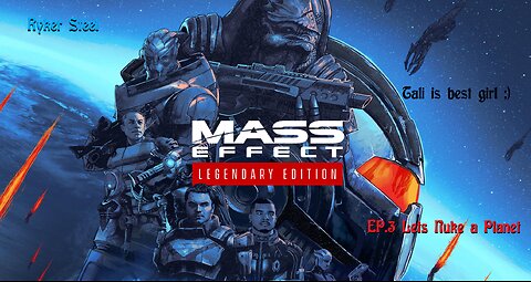 [Vrumbler] Mass Effect 1 EP.3 Lets Nuke a Planet (I hope)