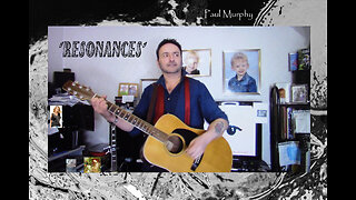 Paul Murphy - 'Resonances' . Session 2 , Take 2 . Alternate lyrics unique to this version.