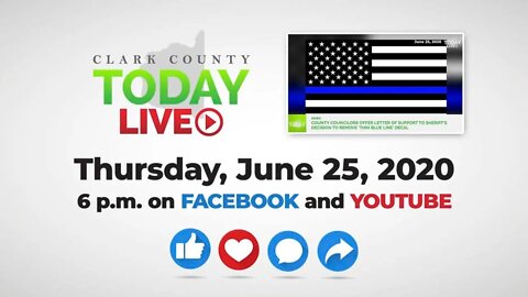 WATCH: Clark County TODAY LIVE • Thursday, June 25, 2020