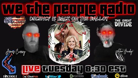 #178 We The People Radio w/ Alan & James - Decency Is Back On The Ballot