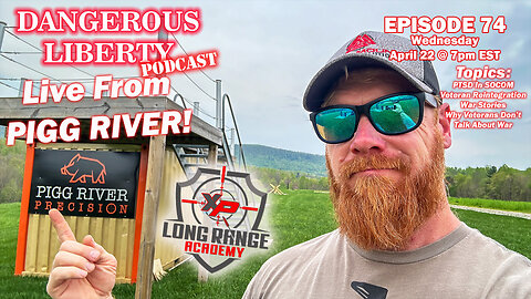 Dangerous Liberty Ep74 LIVE FROM PIGG RIVER - PTSD In SOCOM and Why Veterans Don't Talk War