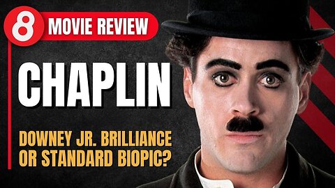 Chaplin (1992) Movie Review: Downey Jr. Brillance or Standard Biopic?