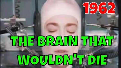 The Brain That Wouldn't Die (1962) [colourised]