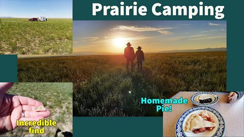 Camping on the prairie! Different and interesting.