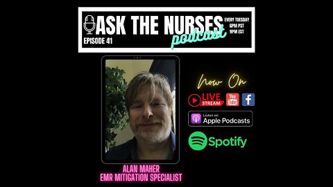 Ask The Nurses Podcast Special Guest Alan Maher Episode 41