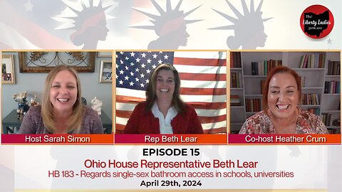 EP 15 - Ohio Rep Beth Lear discusses HB 183 Single-Sex Bathroom Privacy Bill