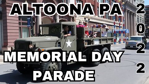 2022 Memorial Day Parade in Altoona, PA - You Won't Believe What's In Store