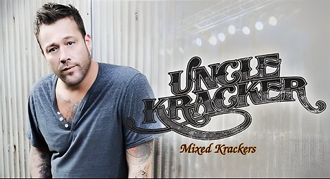 Uncle Kracker - Mixed Krackers