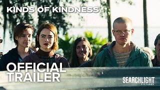 KINDS OF KINDNESS | Official Trailer | Emma Stone, Jesse Plemons, Willem Dafoe