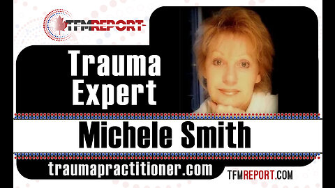 Trauma Expert Michelle Smith