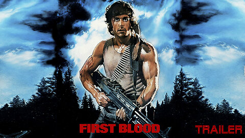 RAMBO: FIRST BLOOD - OFFICIAL TRAILER - 1982