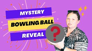 Mystery Bowling Ball
