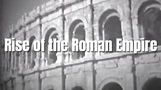 The Rise of the Roman Empire