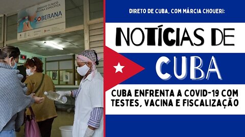 Cuba enfrenta a COVID-19 com testes, vacina e fiscalização | Notícias de Cuba