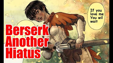 Berserk Manga Going On Another Hiatus After April 23 2021 #berserk #manga