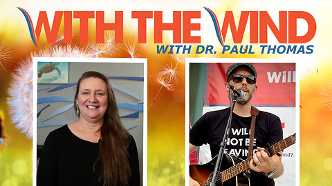 WITH THE WIND WITH DR. PAUL - SHOW 096