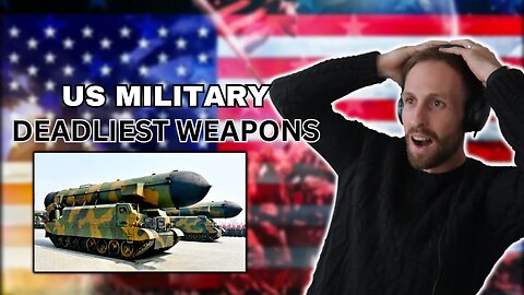 US Militray Top 10 DEADLIEST WEAPONS (British Soldier Reacts)