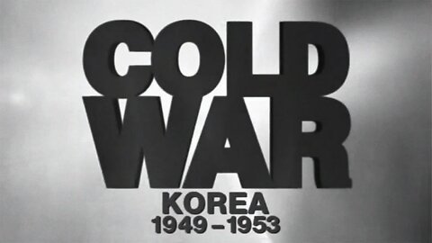 Guerra Fria (Ep. 05) - Coréia (1949-1953)