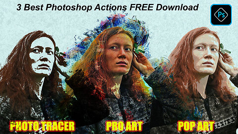 3 Best Photoshop Actions FREE Download