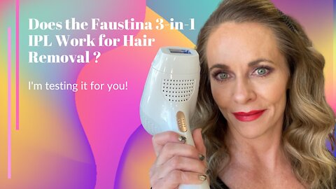 Does the Faustina 3-in-1 IPL Device Work for Hair Removal? | I'm Testing it for You