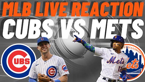 Chicago Cubs vs New York Mets Live Reaction | MLB LIVE | WATCH PARTY | Cubs vs Mets