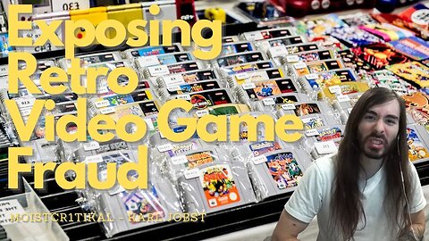 Retro Game Price Scandal: The Truth MoistCr1TiKaL