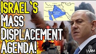 ISRAEL'S MASS DISPLACEMENT AGENDA! - LEAKED DOCUMENTS EXPOSE GREAT RESET PLAN! 30 Oct 2023