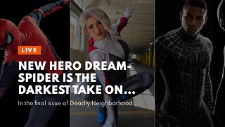 New Hero Dream-Spider Is the Darkest Take on Spider-Man Since Venom