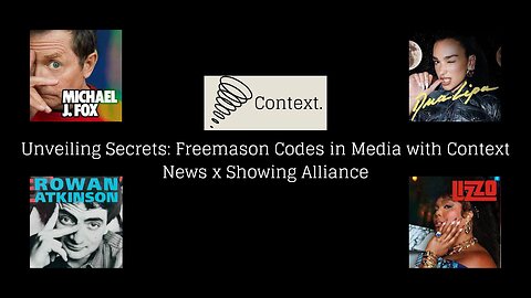 Unveiling Secrets: Freemason Codes in Media with Context News x Showing Alliance