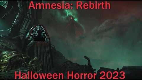 Halloween Horror 2023- Amnesia: Rebirth- With Commentary- The Choice
