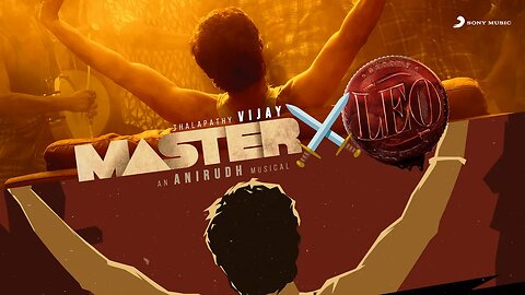 Master X Leo Mashup | Thalapathy Vijay | Anirudh