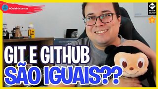 GIT NÃO É O GITHUB!!!