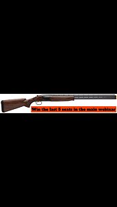 BROWNING CITORI CXS 12 GA MINI #4 FOR THE LAST 5 SEATS IN THE MAIN WEBINAR