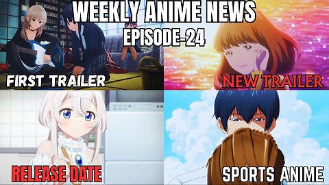 Weekly Anime News Episode 24 | WAN 24