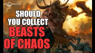 SHOULD YOU COLLECT BEASTS OF CHAOS WARHAMMER THE OLD WORLD