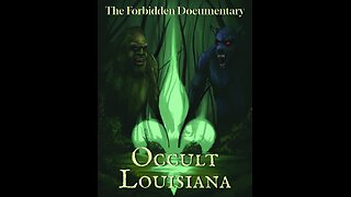 The Forbidden Documentary: Occult Louisiana Official Release!!