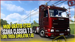 ▶️SCANIA CLÁSSICA T SERIE 3 EURO TRUCK SIMULATOR 2 1.45